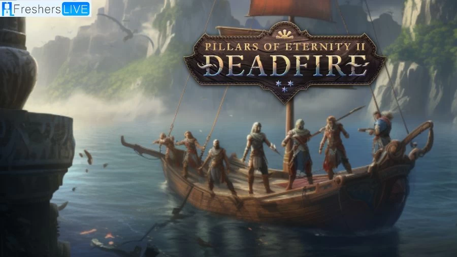 Pillars Of Eternity 2 Walkthrough, Wiki, Gameplay and More