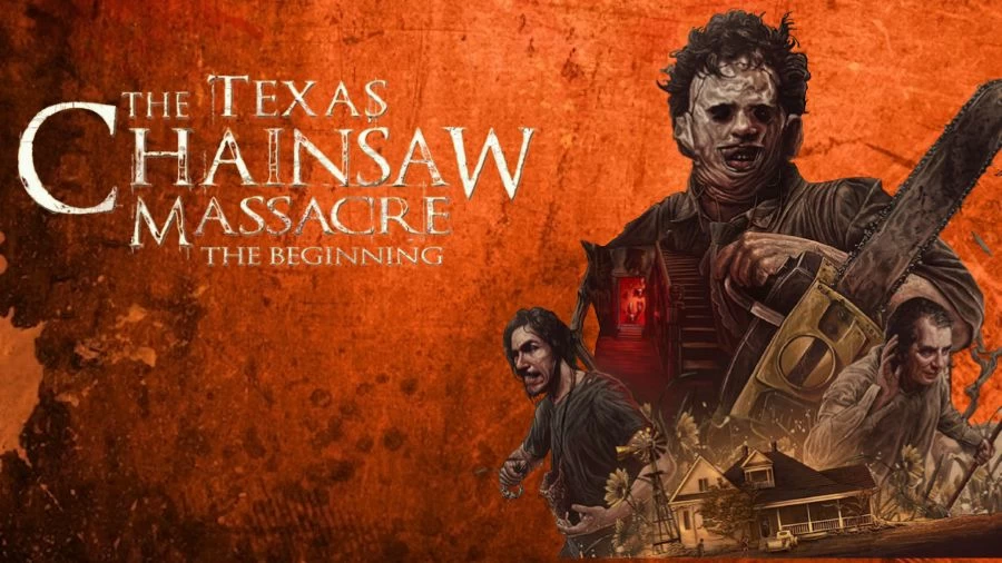 Texas Chainsaw Massacre Gameplay, Trailer and More