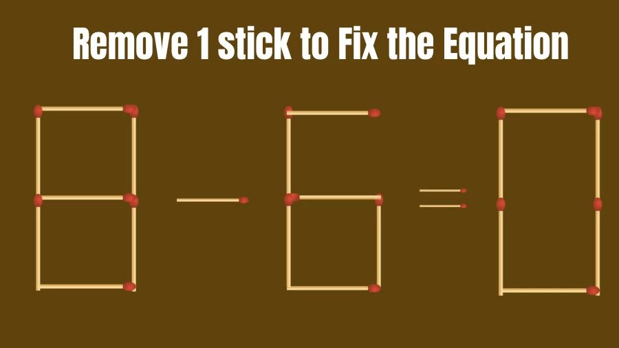 Brain Teaser Maths Puzzle: Remove 1 Matchstick to Fix the Equation