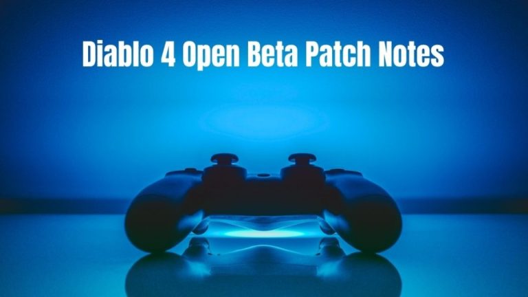 Diablo 4 Open Beta Patch Notes, Check Bug Fix Update Here