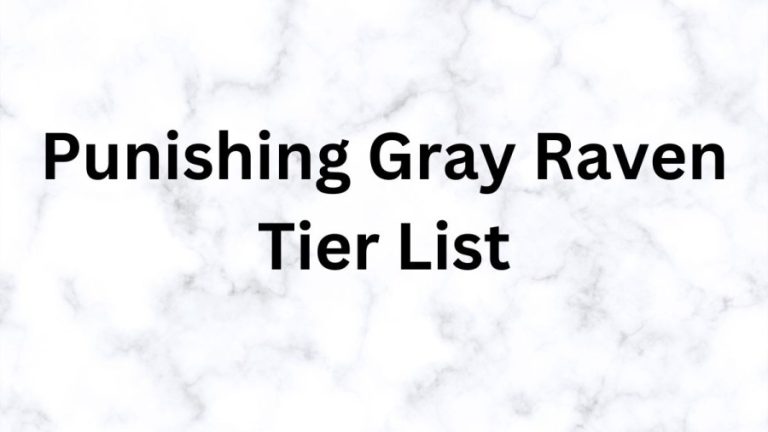 Punishing Gray Raven Tier List 2023, Best Characters Ranked