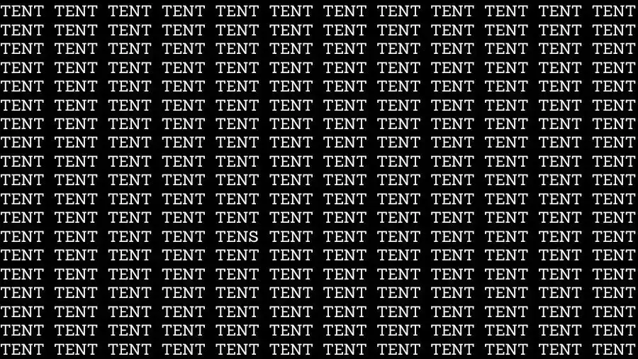 Optical Illusion Brain Test: If you have Sharp Eyes find the Word tens among Tent in 12 Secs