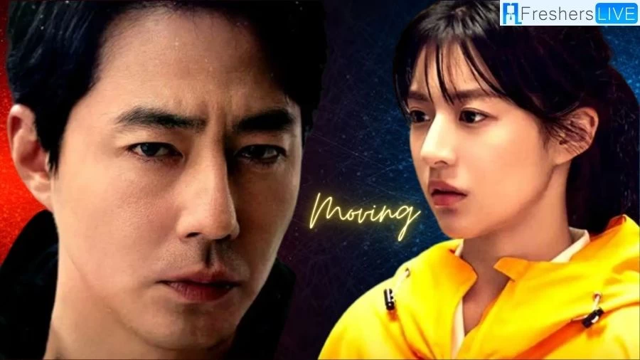 Moving Episode 9 Ending Explained, Plot, Cast, Trailer, and Review