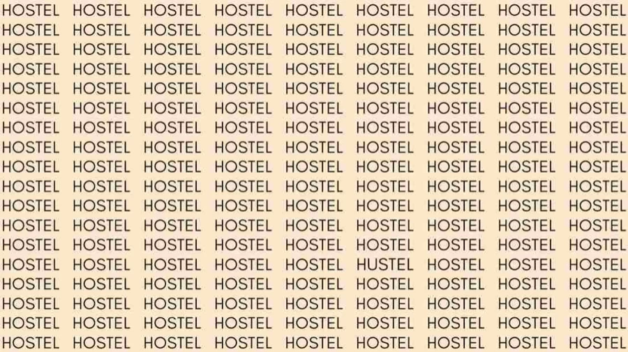 Optical Illusion Brain Test: If you have Eagle Eyes find the word Hustel among Hostel in 15 Secs