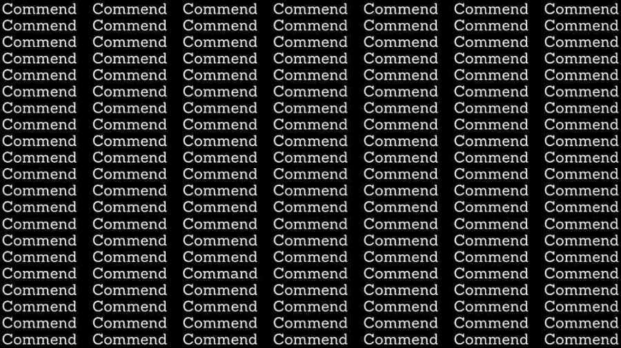 Observation Skill Test: If you have Eagle Eyes find the Word Command among Commend in 15 Secs