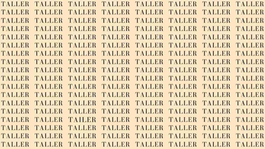 Observation Skill Test: If you have Eagle Eyes find the Word Tailer among Taller in 7 Secs