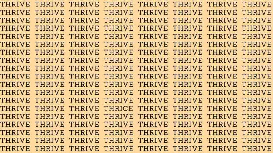 Observation Skill Test: If you have Eagle Eyes find the Word Thrice among Thrive in 05 Secs