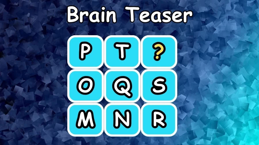 Brain Teaser: If You Have High IQ Find the Missing Letter