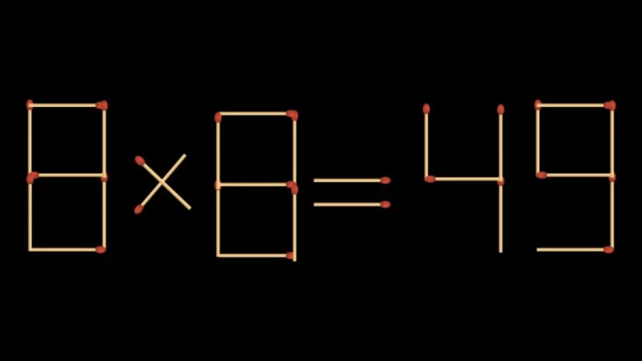 Brain Teaser Math Test: 8x8=49 Move 1 matchstick to fix the equation by 30 secs