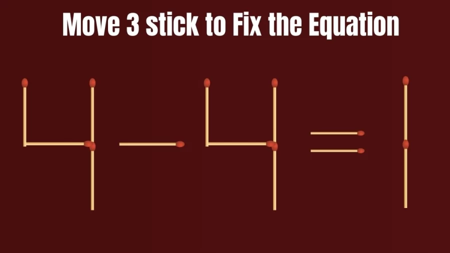 Can You Move 3 Sticks and Fix the Equation 4-4=1? Matchstick Brain Teaser IQ Test
