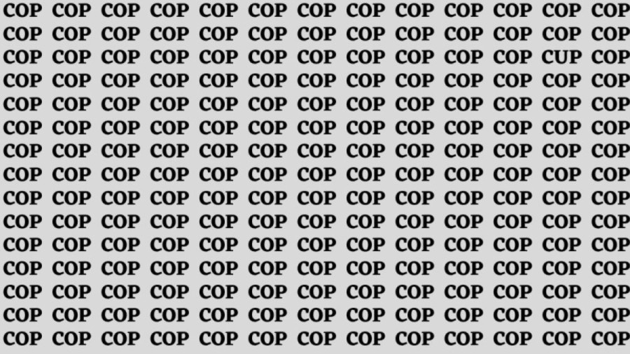 Brain Test: If you have Hawk Eyes Find the Word Cup among Cop in 15 Secs