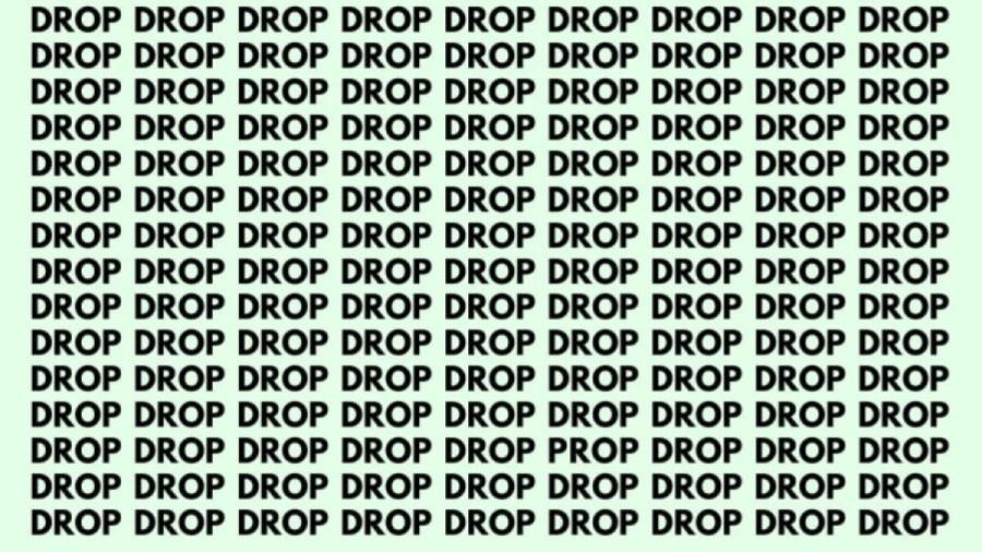 Optical Illusion: If you have Sharp Eyes find the Word Prop among Drop in 18 Secs