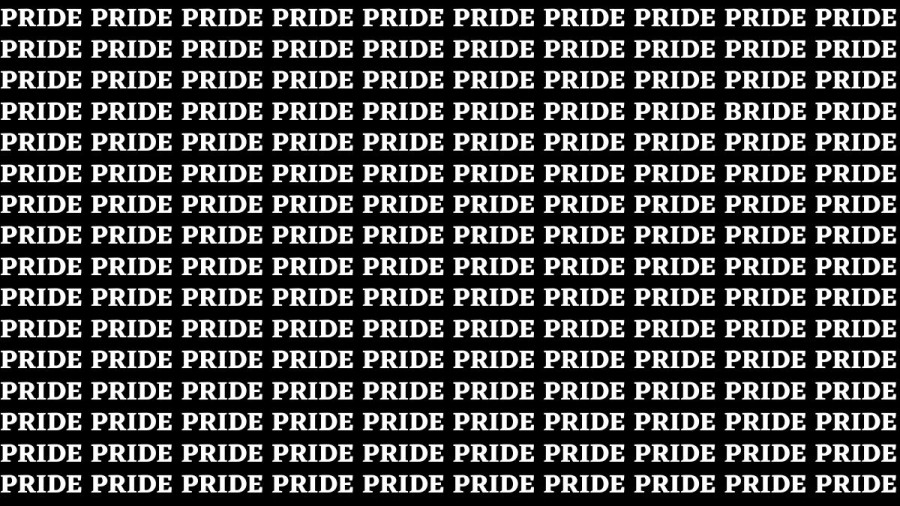 Brain Teaser: If you have Hawk Eyes Find the word Bride among Pride in 15 Secs