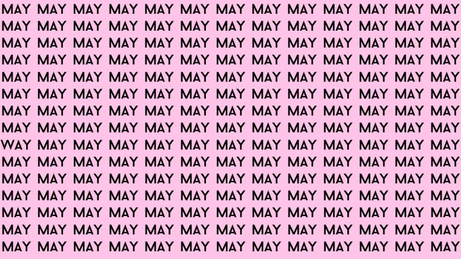 Brain Teaser: If you have Sharp Eyes Find the Word Way among May in 20 Secs
