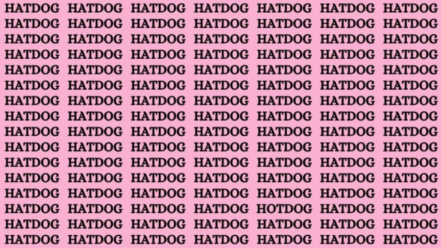 Brain Teaser: If you have Sharp Eyes Find the Word Hotdog in 15 Secs