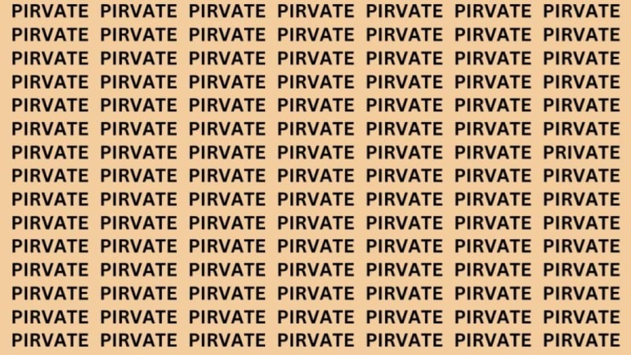 Brain Teaser: If you have Hawk Eyes find the word Private in 15 secs