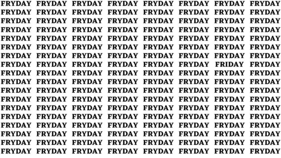 Brain Teaser: If You Have Eagle Eyes Find The Word Friday In 13 Secs