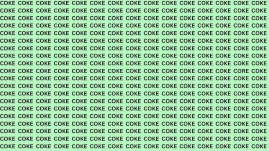 Optical Illusion: If You Have Hawk Eyes Find The Word Core Among Coke In 15 Secs