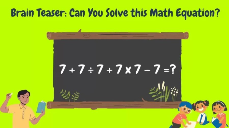 Brain Teaser: Can you Solve this Math Equation in less than 1 minute?