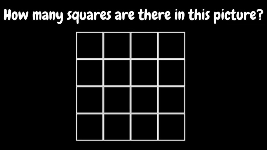 Brain Teaser - How many squares are there in this picture?
