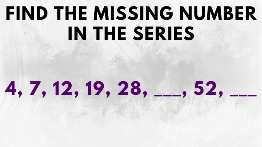 Brain Teaser Logical reasoning: Find the missing number in the series