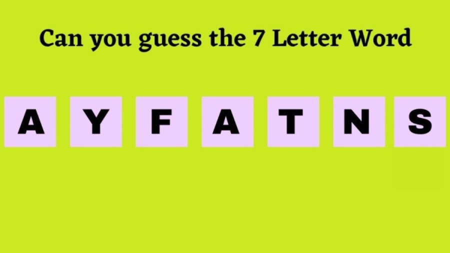 Brain Teaser Scrambled Word Finding: Can you Guess the 7 Letter Word in12 Seconds?