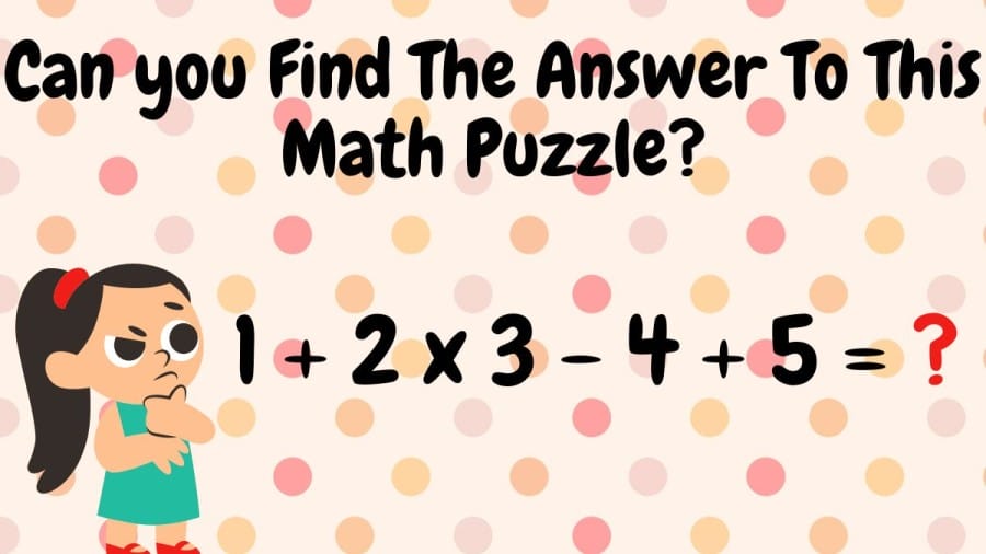 Brain Teaser for Genius Minds: Can You Find the Answer to this Math Puzzle?