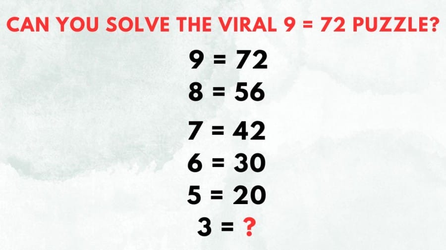 Can You Solve The Viral 9 = 72 Puzzle? Brain Teaser With Answer And Explanation
