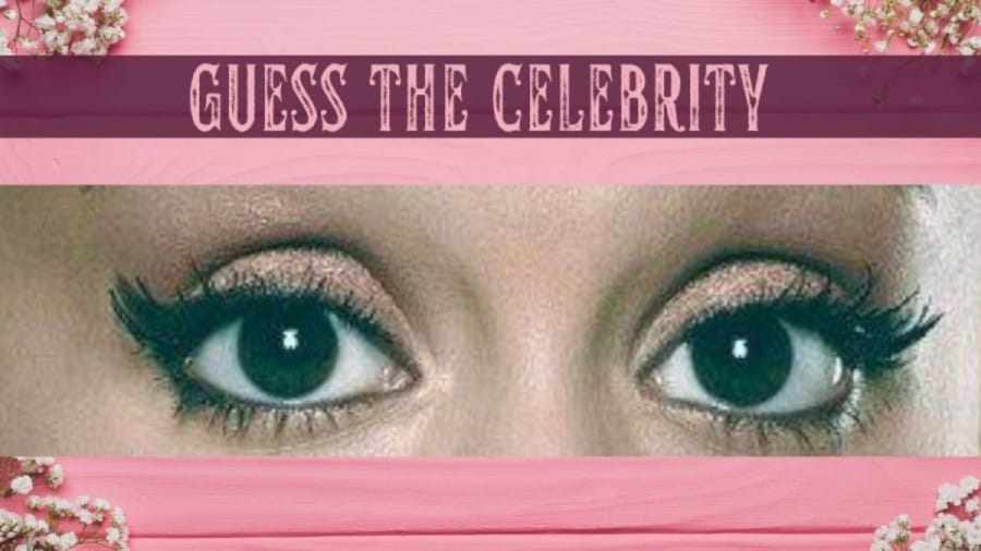 Famous Eye Brain Teaser Quiz: Can You Guess Who Is This Celebrity By Looking At The Eyes