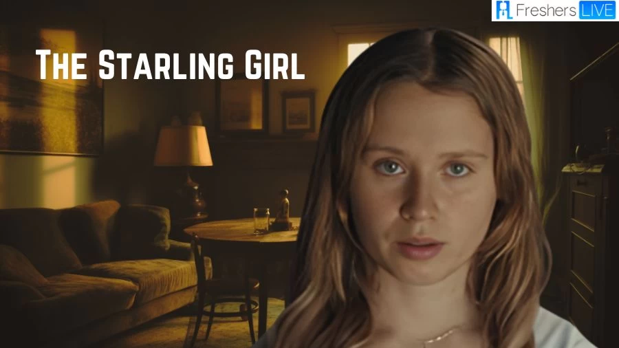 The Starling Girl 2023 Movie Ending Explained, Plot, Cast and More
