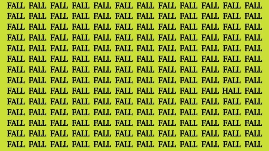 Optical Illusion: If You Have Eagle Eyes Find The Word Hall Among Fall In 20 Secs